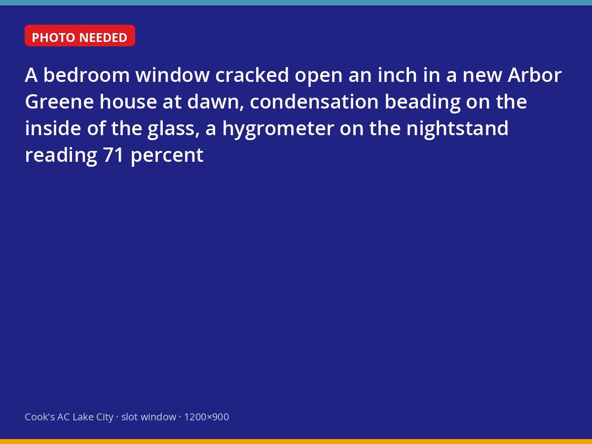 Cracked bedroom window with condensation and a hygrometer reading 71 percent in a new Lake City home